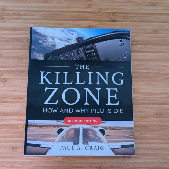 The Killing Zone: How and Why Pilots Die - Picture 1 of 1
